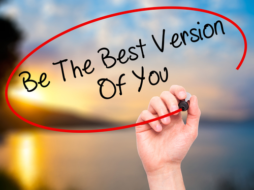 5 Things You Must Have To Become The Best Version Of Yourself